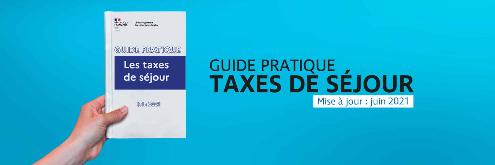 Le guide pratique « taxes de séjour » 2021 est paru!